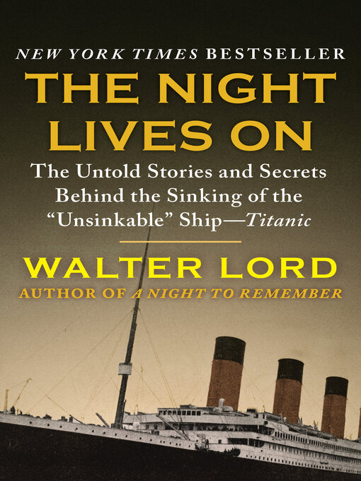 Title details for The Night Lives On by Walter Lord - Available